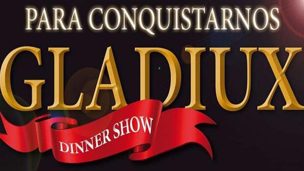 Gladiux Dinner Show